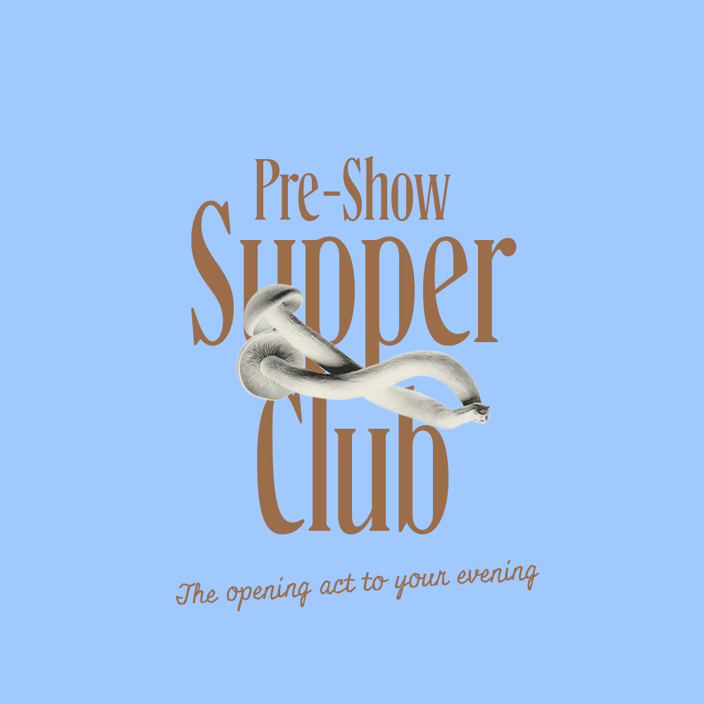 Pre-Show Supper Club