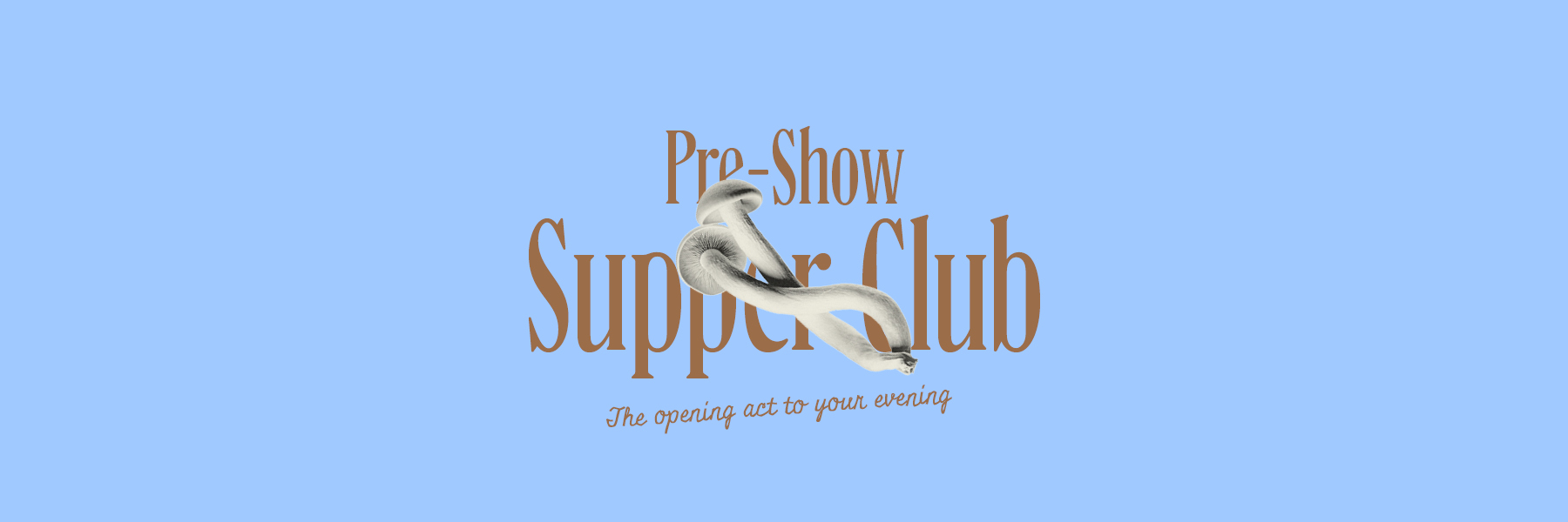 Pre-Show Supper Club